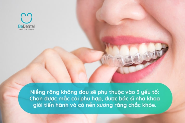 Niềng răng có đau không phụ thuộc vào nhiều yếu tố