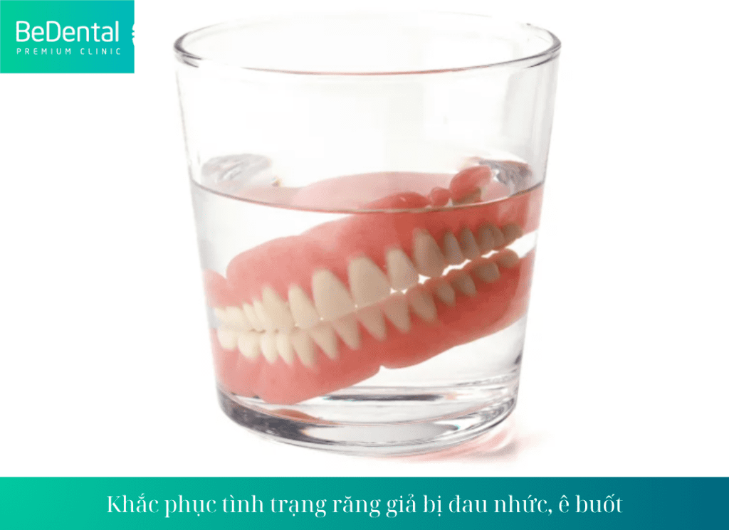 Khắc phục tình trạng răng giả bị đau nhức, ê buốt