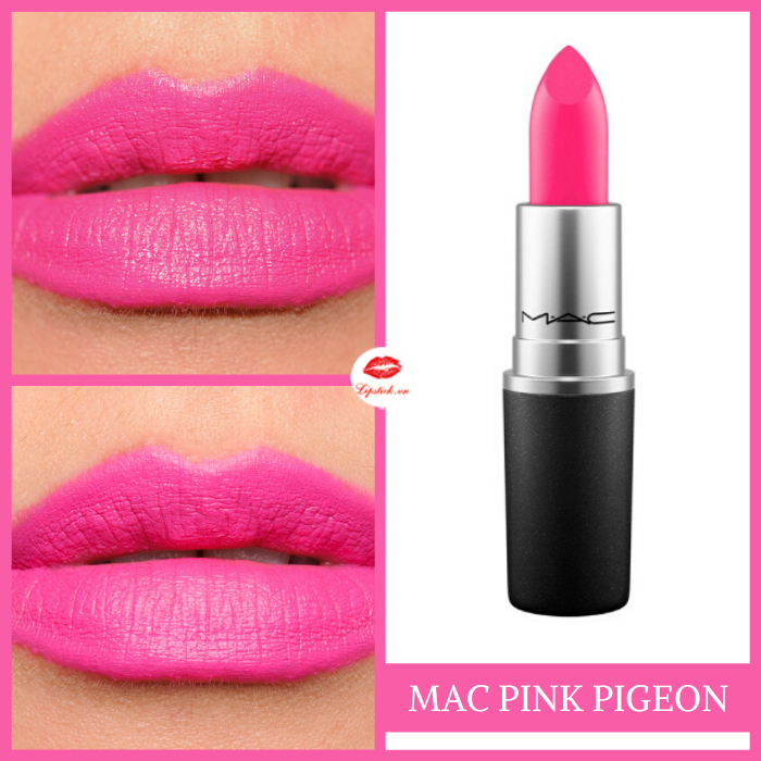 Son MAC Pink Pigeon màu hồng cánh sen ngọt ngào