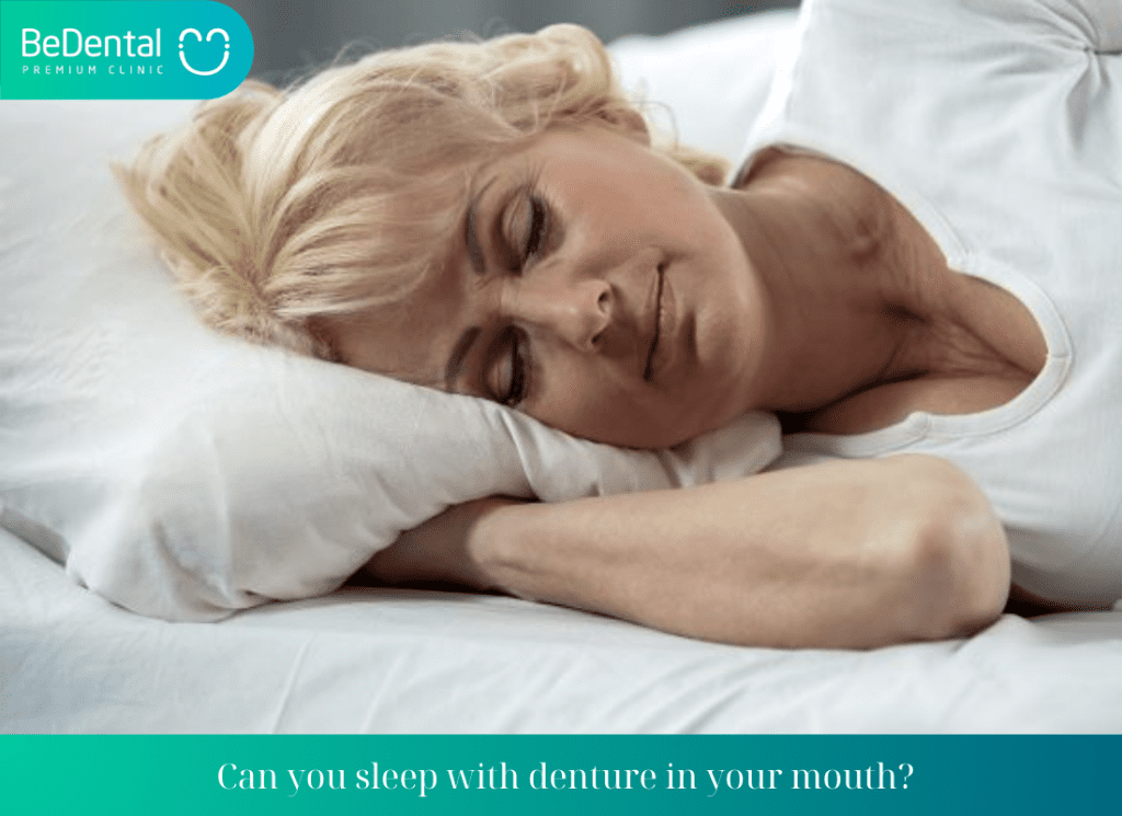 Can you sleep with denture in your mouth