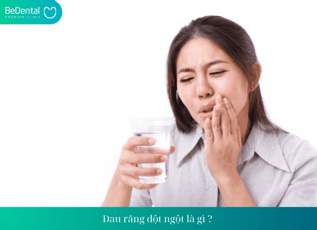 Đau răng đột ngột là gì ? 