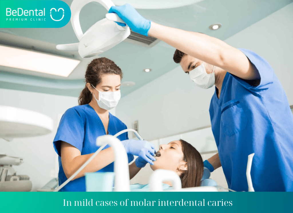 In mild cases of molar interdental caries