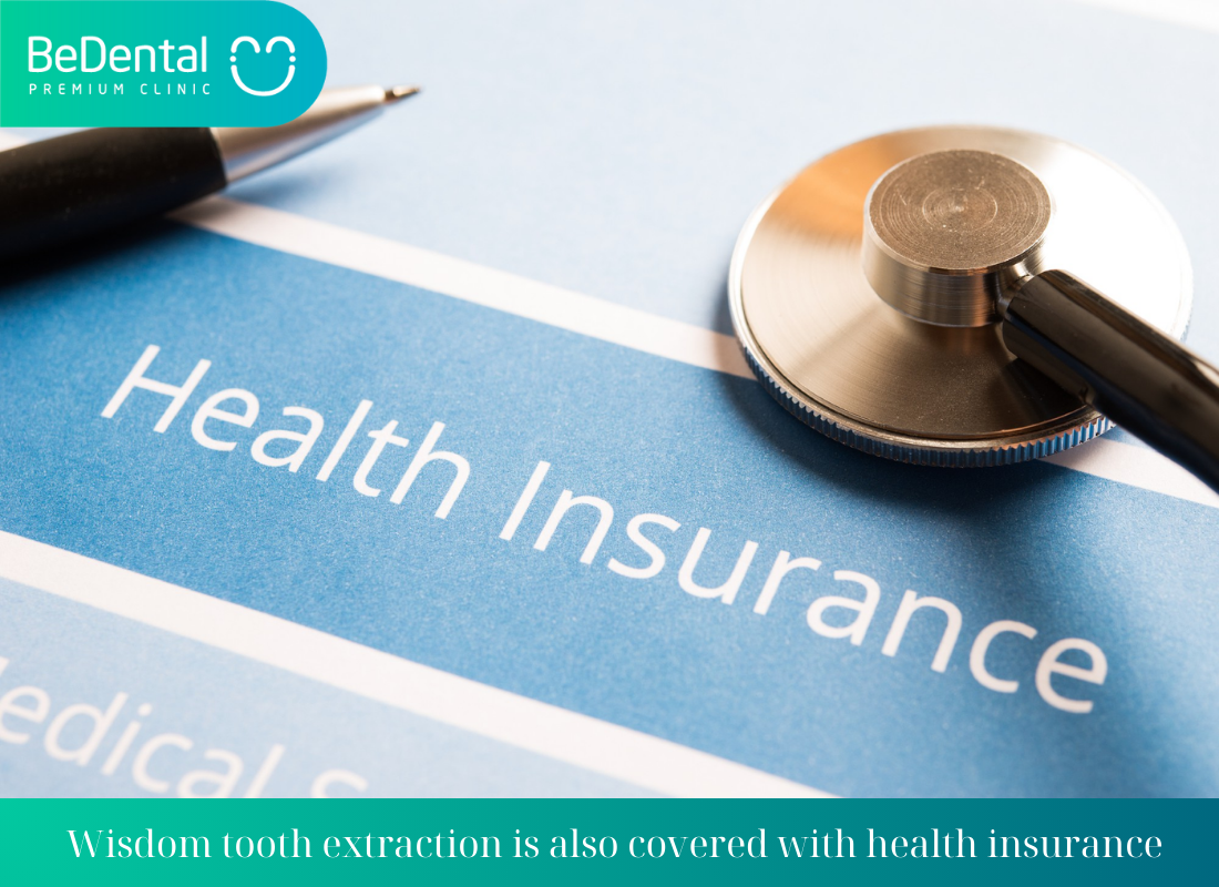 Wisdom tooth extraction is also covered with health insurance