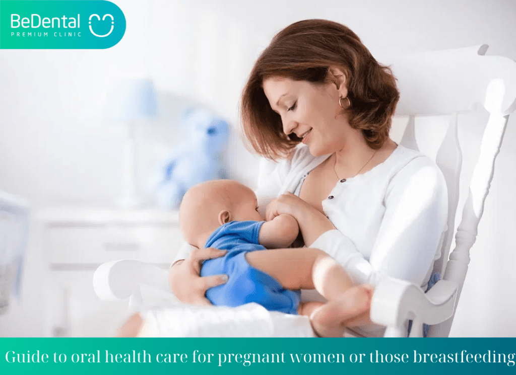 Guide to oral health care for pregnant women or those breastfeeding