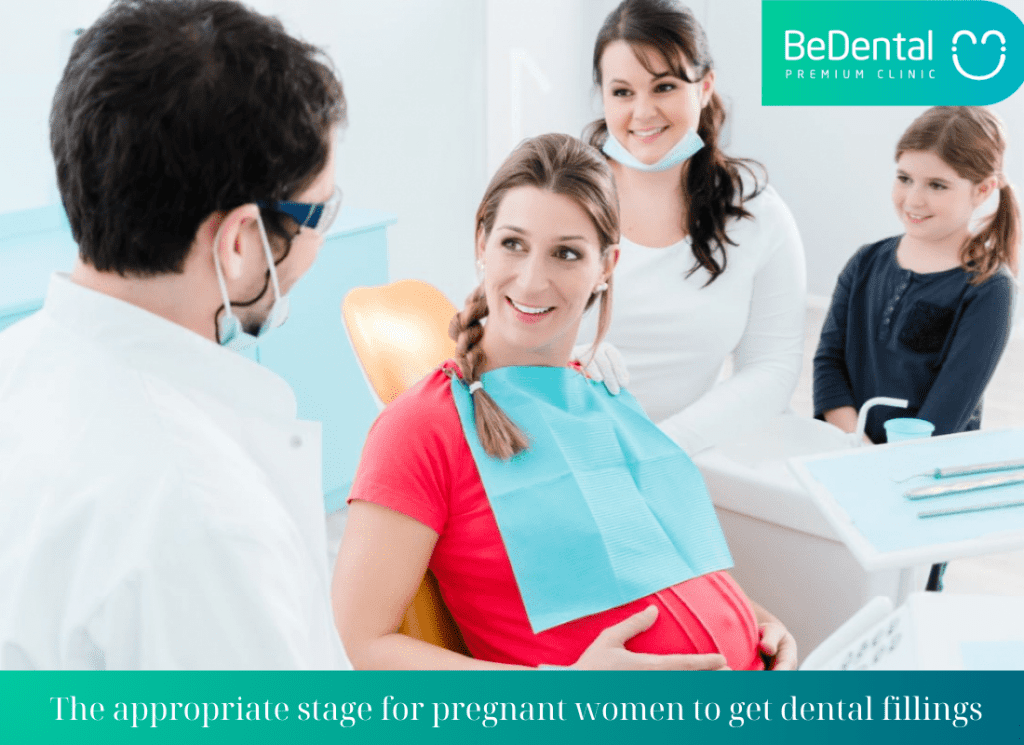 The appropriate stage for pregnant women to get dental fillings