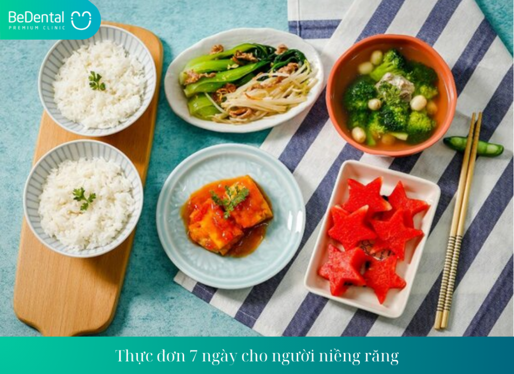 Thực đơn 7 ngày cho người niềng răng