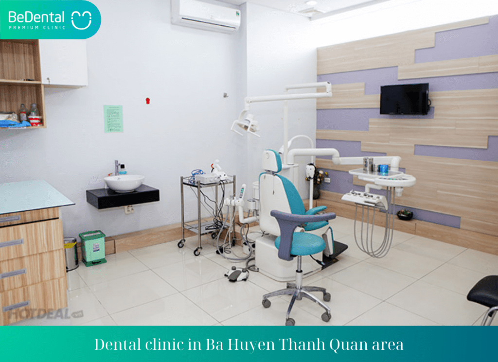 Dental clinic in Ba Huyen Thanh Quan area