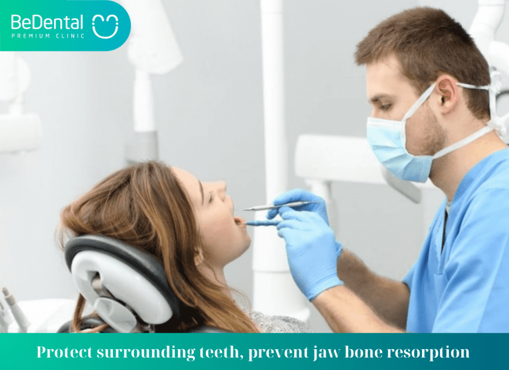 Protect surrounding teeth prevent jaw bone resorption