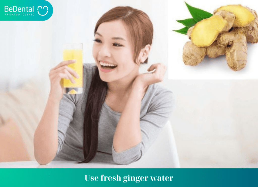 Use fresh ginger water