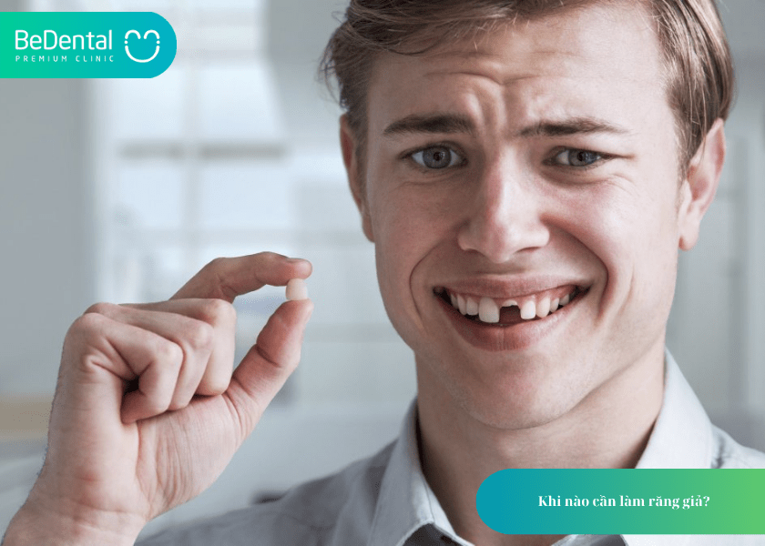 Khi nào cần làm răng giả?